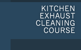 2012 Kitchen Exhaust Cleaning Course